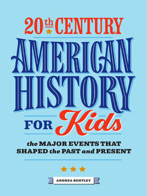 cover image of 20th Century American History for Kids